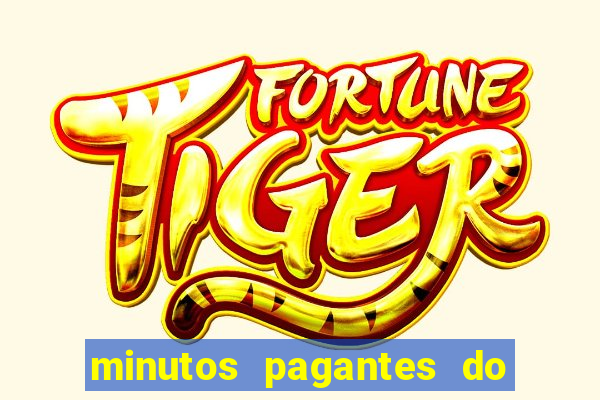 minutos pagantes do fortune tiger hoje